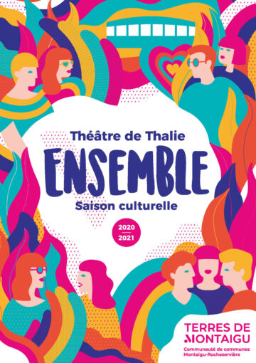 Image : couverture Ensemble - Saison 2020/2021 - Théâtre de Thalie - Terres de Montaigu