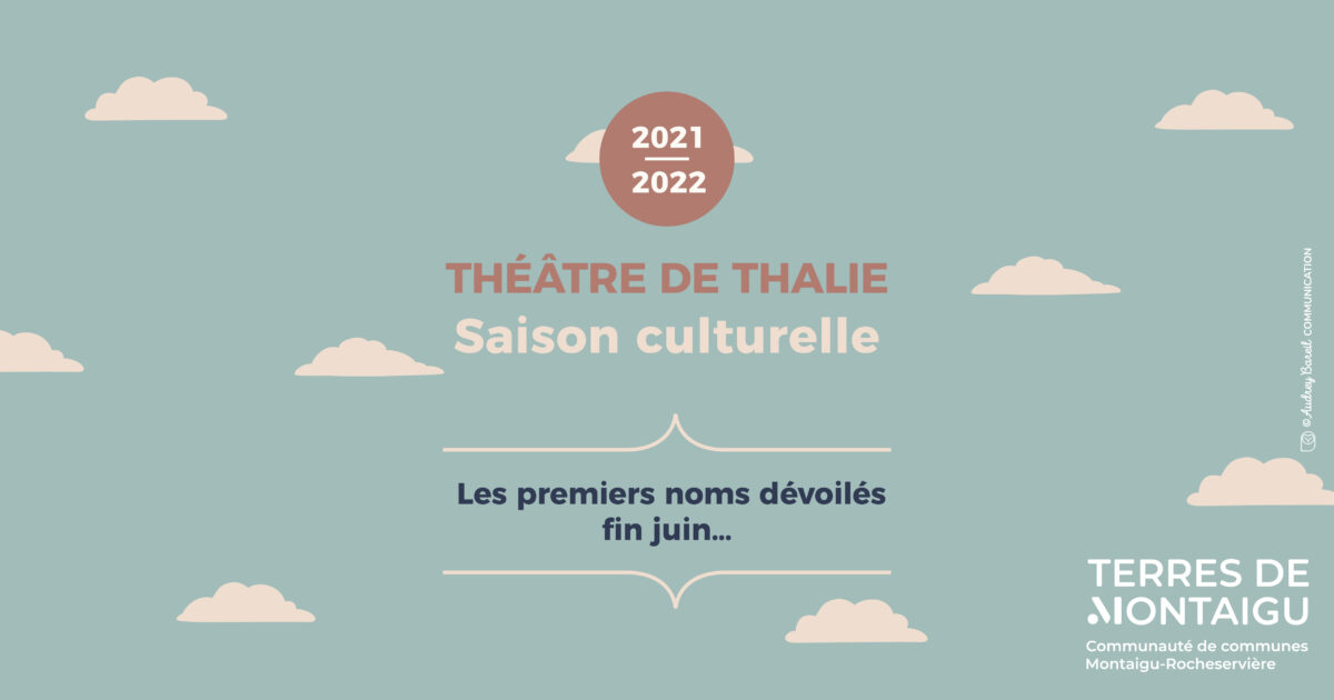 Teasing annonce Théâtre de Thalie saison 2021 2022